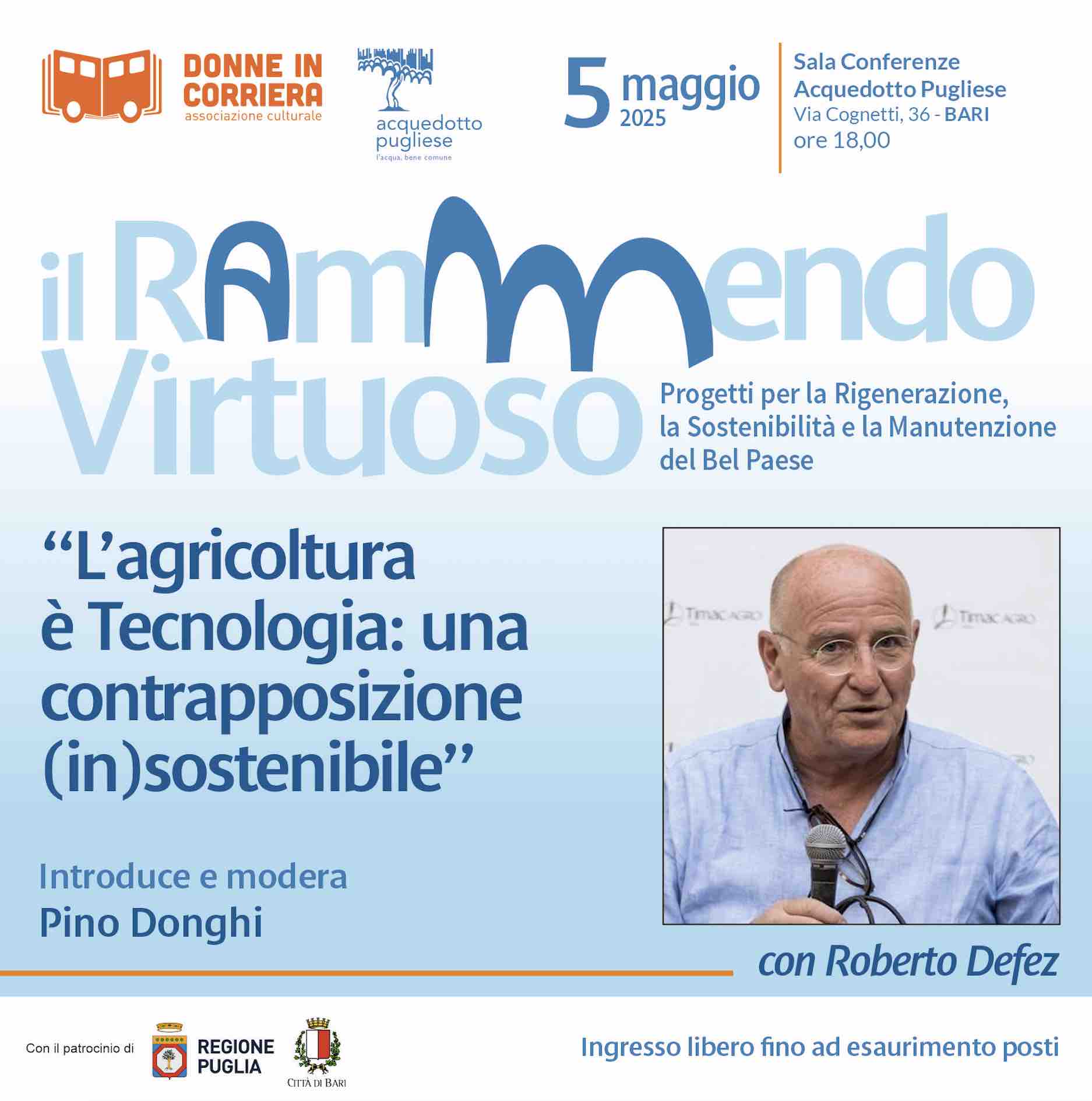 Acquedotto Pugliese: l’agricoltura è tecnologia. Roberto Defez al “Rammendo Virtuoso” Acquedotto Pugliese: l’agricoltura è tecnologia. Roberto Defez al “Rammendo Virtuoso”