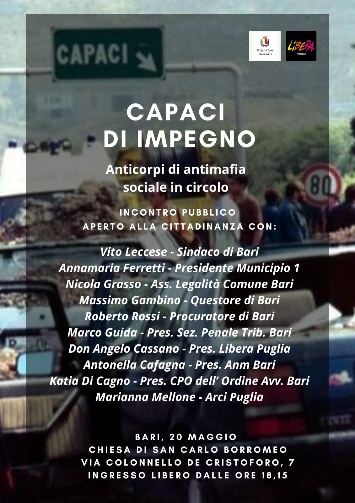 BARI: “CAPACI DI IMPEGNO. ANTICORPI DI ANTIMAFIA SOCIALE IN CIRCOLO” BARI: “CAPACI DI IMPEGNO. ANTICORPI DI ANTIMAFIA SOCIALE IN CIRCOLO”